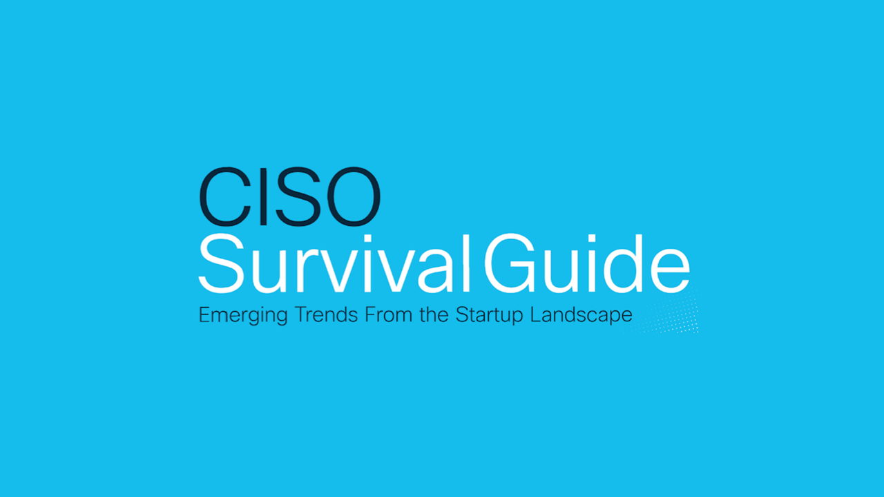 Top 5 Key Takeaways 2021 CISO Survival Guide