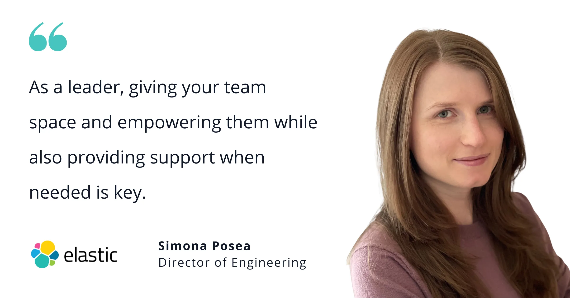 Secrets to successful engineering leadership from Elastic’s Simona Posea