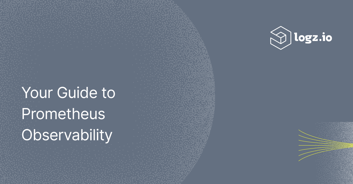 Your Guide to Prometheus Observability
