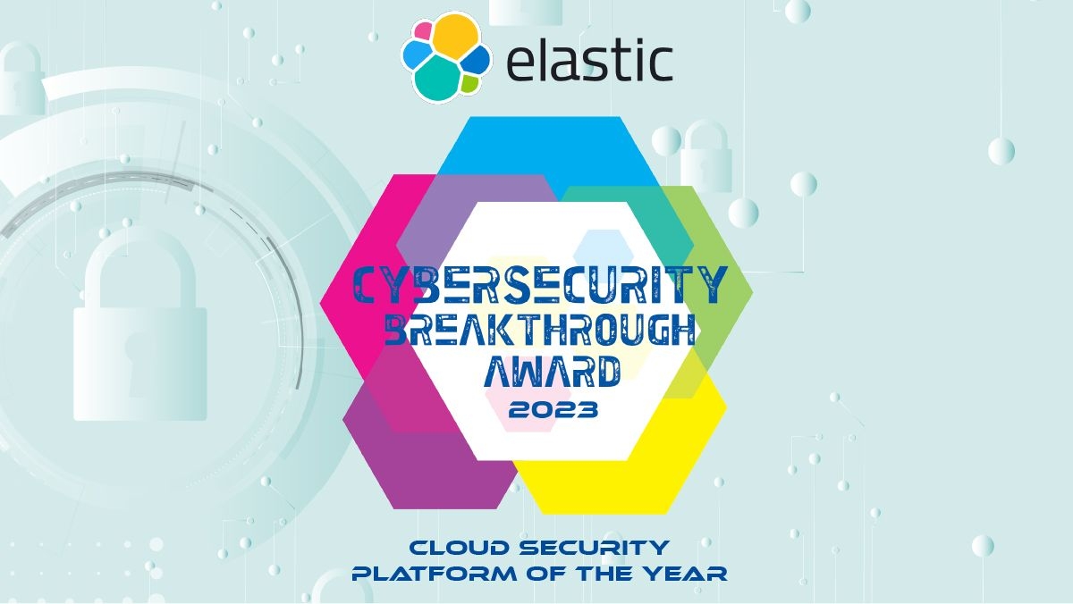 Elastic wins CyberSecurity Breakthrough Award for Cloud Platform of the Year 2023