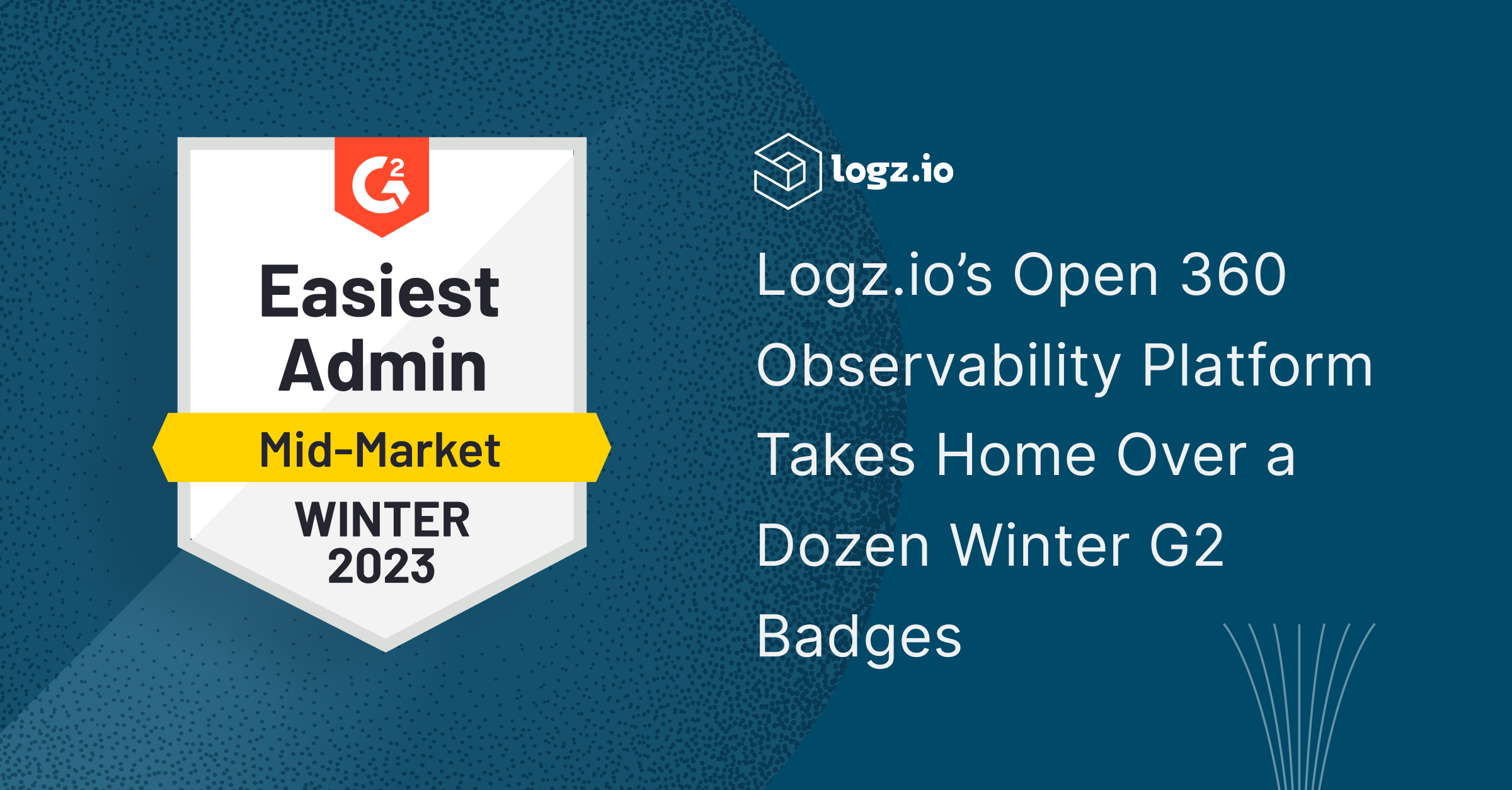Logz.io’s Open 360 Observability Platform Takes Home Over a Dozen Winter G2 Badges